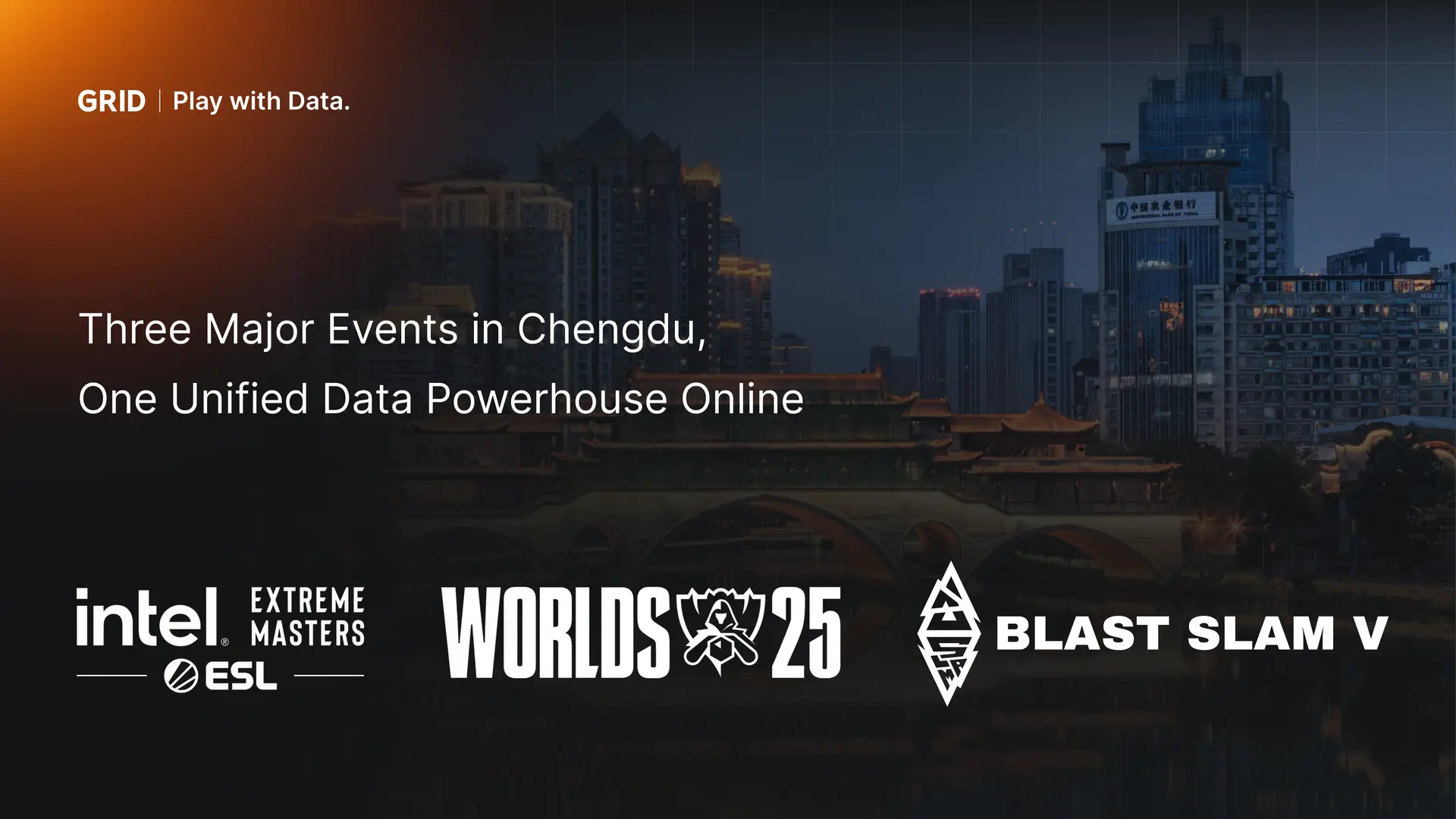Nighttime cityscape of Chengdu with the logos for Intel Extreme Masters, Worlds 2025, and BLAST Slam V overlayed, promoting a unified data platform.