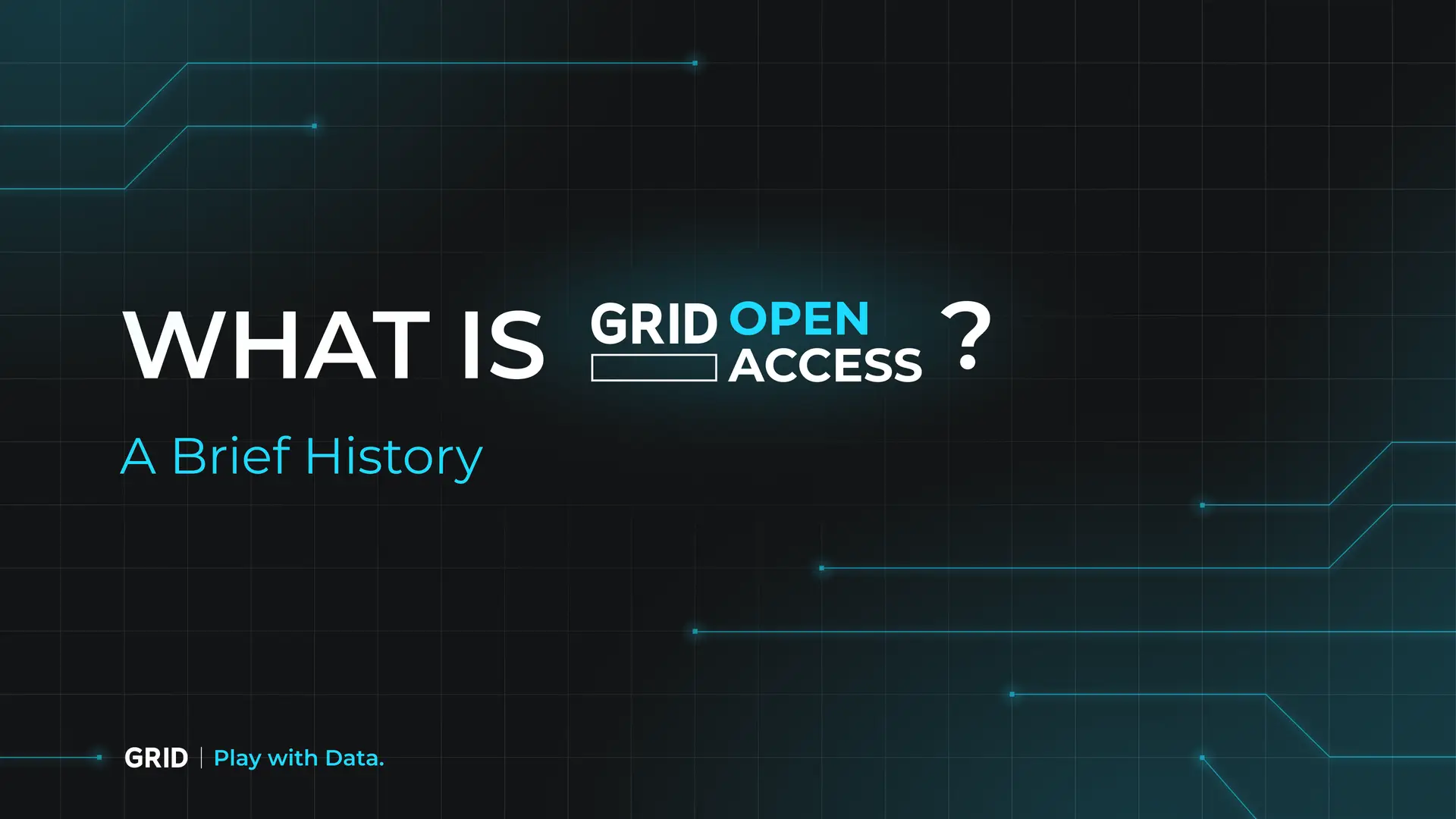 What is GRID Open Access? A Brief History